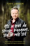Linssen, Joris - Als je met de stroom meegaat, sta je zelf stil / Avonturen en levenslessen van een eigenzinnige tv-presentator Linssen, Joris - Als je met de stroom meegaat, sta je zelf stil / Avonturen en levenslessen van een eigenzinnige tv-presentator