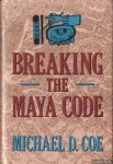 Coe, Michael D. - Breaking the Maya Code