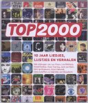 Unknown - Top 2000 tien jaar liedjes, lijstjes en verhalen