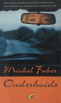 Michel Faber - Onderhuids