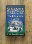 Susanna Gregory - The Cheapside Corpse / The Tenth Thomas Chaloner Adventure