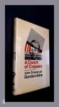 Creasey, John (Gordon Ashe) - A clutch of Coppers Creasey, John (Gordon Ashe) - A clutch of Coppers