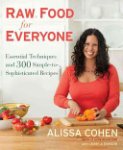 Alissa Cohen, Leah J. Dubois - Raw Food for Everyone