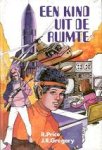 Price, Roger & Gregory, J. R. - Een Kind uit de Ruimte