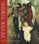 Peter Simon. - I and Eye : Pictures of My Generation