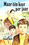 Eduard Ewert - Maar één keer per jaar