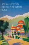Johannes van der Sluis - De Grote Kuur