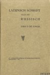 Jongh, Dirk D. de - Latijnsch schrift voor het Russisch + losse aanvulling van 10 december 1941