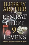 Archer, Jeffrey - Een kat heeft 9 levens. Smeuïge verhalen vanachter de tralies