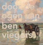 Williëtte Wolters-Groeneveld - Door de ogen van Ben Viegers (1886-1947)