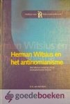 Brink, G.A. van den - Herman Witsius en het antinomianisme *nieuw* --- Met tekst en vertaling van de Animadversiones Irenacae