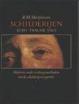 R.H. Marijnissen - Schilderijen: echt - fraude - vals Moderne onderzoekingsmethoden van de schilderijenexpertise