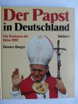 Hannes Burger - Der Papst in Deutschland