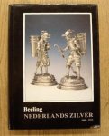 BEELING. - NEDERLANDS ZILVER 1600-1813.  Deel III.