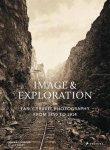 Olivier Loiseaux - Image and exploration Early travel photography from 1850 to 1914