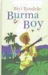 BANDELE, Biyi - Burma Boy