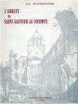 BLANCHELANDE Jean - L'Abbaye de Saint-Sauveur-le-Vicomte