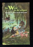 Grahame, K. - De wind in de wilgen / beroemde avonturen van Rat Mol en Pad