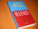 Weeda, Iteka. - Vrouwen verlangen Mannen.