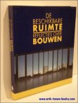 BUYST, E.; CLAES, J.; DE CAUTER, L. ; STOLS, E. VERSCHAFFEL, B. E.A. - beschikbare RUIMTE, reflecties over BOUWEN