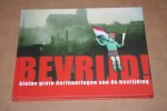  - Bevrijd! -- Kleine grote herinneringen aan de bevrijding