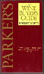 Parker, Robert - The Wine Buyer's Guide