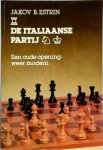 Jakov Estrin 79031 - De Italiaanse partij Een oude opening, weer modern