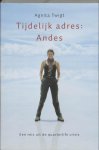 [{:name=>'A. Twigt', :role=>'A01'}] - Tijdelijk adres: Andes / Hollandia reisverhalen