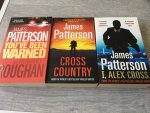 James Patterson - Drie Engelstalige boekjes van Patterson; I. Alex Cross, Cross Country & You’ve been warned