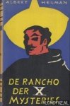 Helman, Albert - De rancho der X mysteries