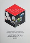 Heikki Matiskainen  (Fins), with English summary - Valto Kokko Muotoilija (designer),  the bulletin of the Finnish Glass Museum