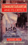 Daniel A. Bell, David Bell - Communitarianism and Its Critics