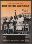Gerard Nijssen - Eerst het eten, dan de huur : armoede-huurstaken-toen en nu