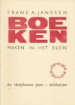 JANSSEN, Frans A. - Boeken maken in het klein. JANSSEN, Frans A. - Boeken maken in het klein.