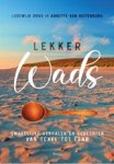 Lodewijk Dros ; Annette van Ruitenburg - Lekker Wads