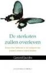 JACOBS, GERARD - De sterksten zullen overleven. Reizen door Indonesië in het voetspoor van Joseph Conrad en Alfred Wallace.