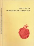 Houtzager, H.L., G.G. Kunz e.a. (red) - Delft en de Oostindische Compagnie