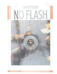 Jan Tetteroo - No Flash