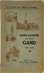  - Guide Illustré de la ville de Gand avec plan