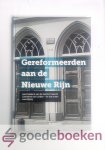 Houtman, M. - Gereformeerden aan de  Nieuwe Rijn --- Geschiedenis van de Gereformeerde  Gemeente van Leiden - en wat eraan voorafging