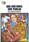 Seifert, Elizabeth - Drie doktoren, drie rivalen