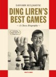 Davorin Kuljasevic - Ding Liren’S Best Games Davorin Kuljasevic - Ding Liren’S Best Games
