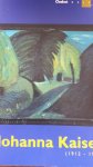 Blotkamp, Carel [samenstelling] Jisca Bijlsma [redactie] - Johanna Kaiser (1912-1991) 'Und ich sehe nichts, nichts als die Malerei'