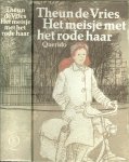 Theun de Vries   ..  Band  Bert Bouman en Ary langbroek - Meisje met het rode haar  .. Roman uit het verzet 1942-1945