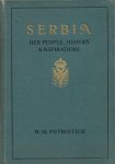 Petrovitch, Woislav M. - Serbia; her People, History and Aspirations