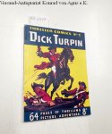 The Amalgamated Press (Hg.): - Thriller comics Library No. 2: Dick Turpin