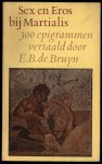 Bruyn, E.B. de - Sex en Eros bij Martialis