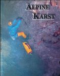 Oliphant, Tina (ed.) - Alpine Karst (2004, Volume 1) Oliphant, Tina (ed.) - Alpine Karst (2004, Volume 1)