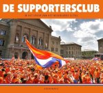 Jeroen Mantel - De Supportersclub -In het spoor van het Nederlands elftal Jeroen Mantel - De Supportersclub -In het spoor van het Nederlands elftal