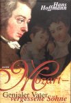 Hoffmann, Hans - Mozart - Genialer Vater vergessene Sohne